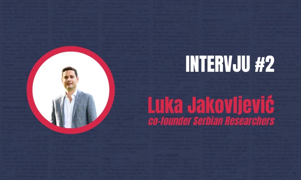 Luka Jakovljević: Postoji veliki i neiskorišćen potencijal u umrežavanju srpskih istraživača!